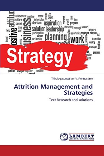 Attrition Management and Strategies: Text Research and solutions