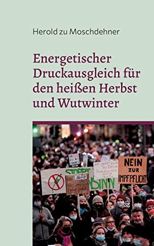 Energetischer Druckausgleich für den heißen Herbst und den Wutwinter: Saugt Trauer, Wut und Angst