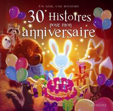 30 histoires pour mon anniversaire