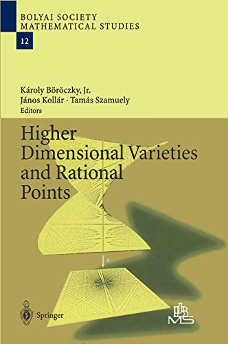 Higher Dimensional Varieties and Rational Points (Bolyai Society Mathematical Studies, 12)