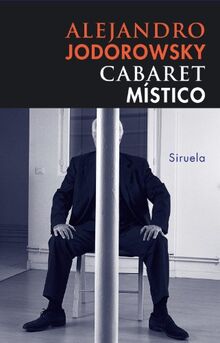 Cabaret místico (Libros del Tiempo, Band 229)