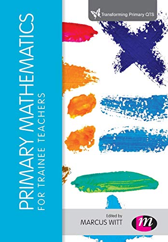 Primary Mathematics for Trainee Teachers (Transforming Primary QTS)