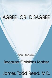 AGREE OR DISAGREE: Because Opinions Matter