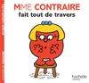 Collection Monsieur Madame (Mr Men & Little Miss): Mme Contraire Fait Tout De Travers