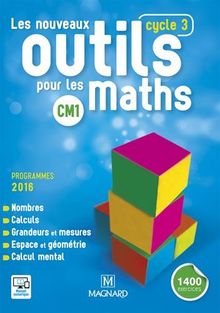 Les nouveaux outils pour les maths CM1, cycle 3 : programmes 2016