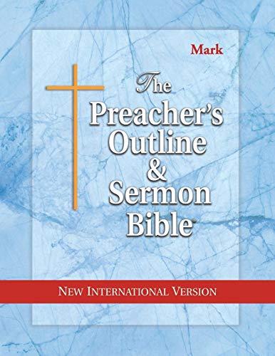 The Preacher's Outline & Sermon Bible: Mark: New International Version (The Preacher's Outline & Sermon Bible NIV, Band 29)