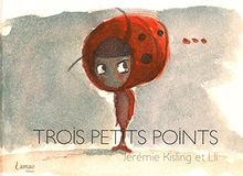 Trois petits points von Kisling, Jérémie | Buch | Zustand gut
