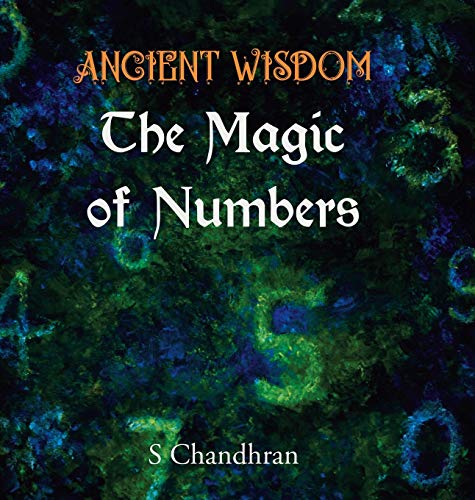 Ancient Wisdom - the Magic of Numbers