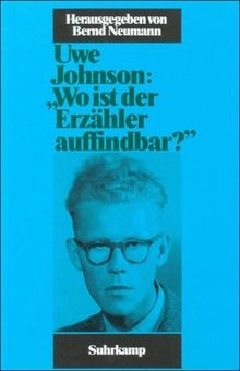 Schriftenreihe des Uwe-Johnson-Archivs: »Wo ist der Erzähler auffindbar?«: Gutachten für Verlage 1956-1958: BD 4