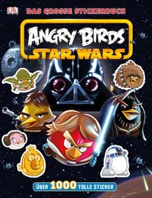 Angry Birds(TM) Star Wars(TM) Das große Stickerbuch: Über 1000 tolle Sticker von Dorling Kindersley Verlag | Buch | Zustand sehr gut