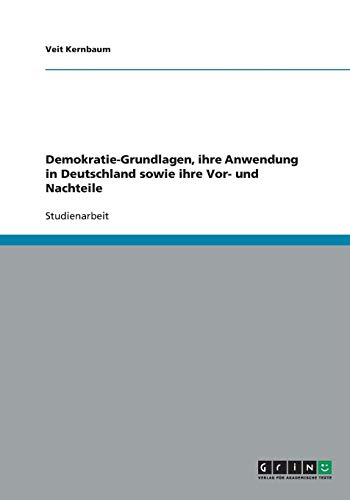 Demokratie-Grundlagen, ihre Anwendung in Deutschland sowie ihre Vor- und Nachteile