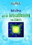 Kiria Deva und das Kristallwissen von Atlantis