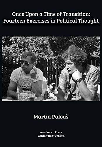 Once upon a time of transition: fourteen exercises in political thought