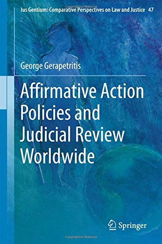 Affirmative Action Policies and Judicial Review Worldwide (Ius Gentium: Comparative Perspectives on Law and Justice)