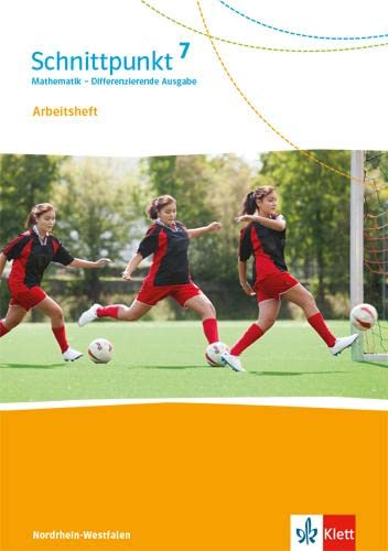 Schnittpunkt Mathematik 7. Differenzierende Ausgabe Nordrhein-Westfalen: Arbeitsheft mit Lösungsheft Klasse 7 (Schnittpunkt Mathematik. Differenzierende Ausgabe für Nordrhein-Westfalen ab 2022)