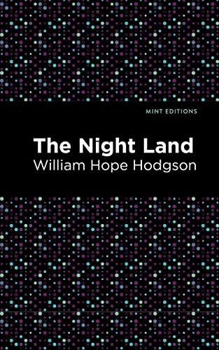 The Nightland (Mint Editions―Horrific, Paranormal, Supernatural and Gothic Tales)
