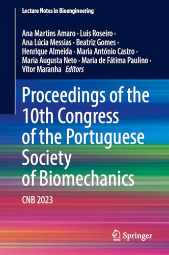 Proceedings of the 10th Congress of the Portuguese Society of Biomechanics: CNB 2023 (Lecture Notes in Bioengineering)