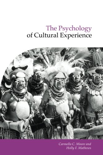 The Psychology of Cultural Experience (Publications of the Society for Psychological Anthropology, Band 12)