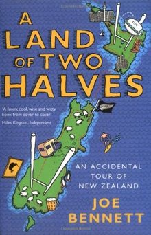 A Land of Two Halves: An Accidental Tour fo New Zealand von Joe Bennett | Buch | gebraucht – gut