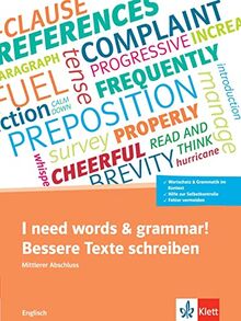 I need words and grammar!: Trainingsbuch zur Prüfungsvorbereitung
