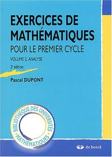 Exercices de mathématiques pour le premier cycle. Vol. 2. Analyse