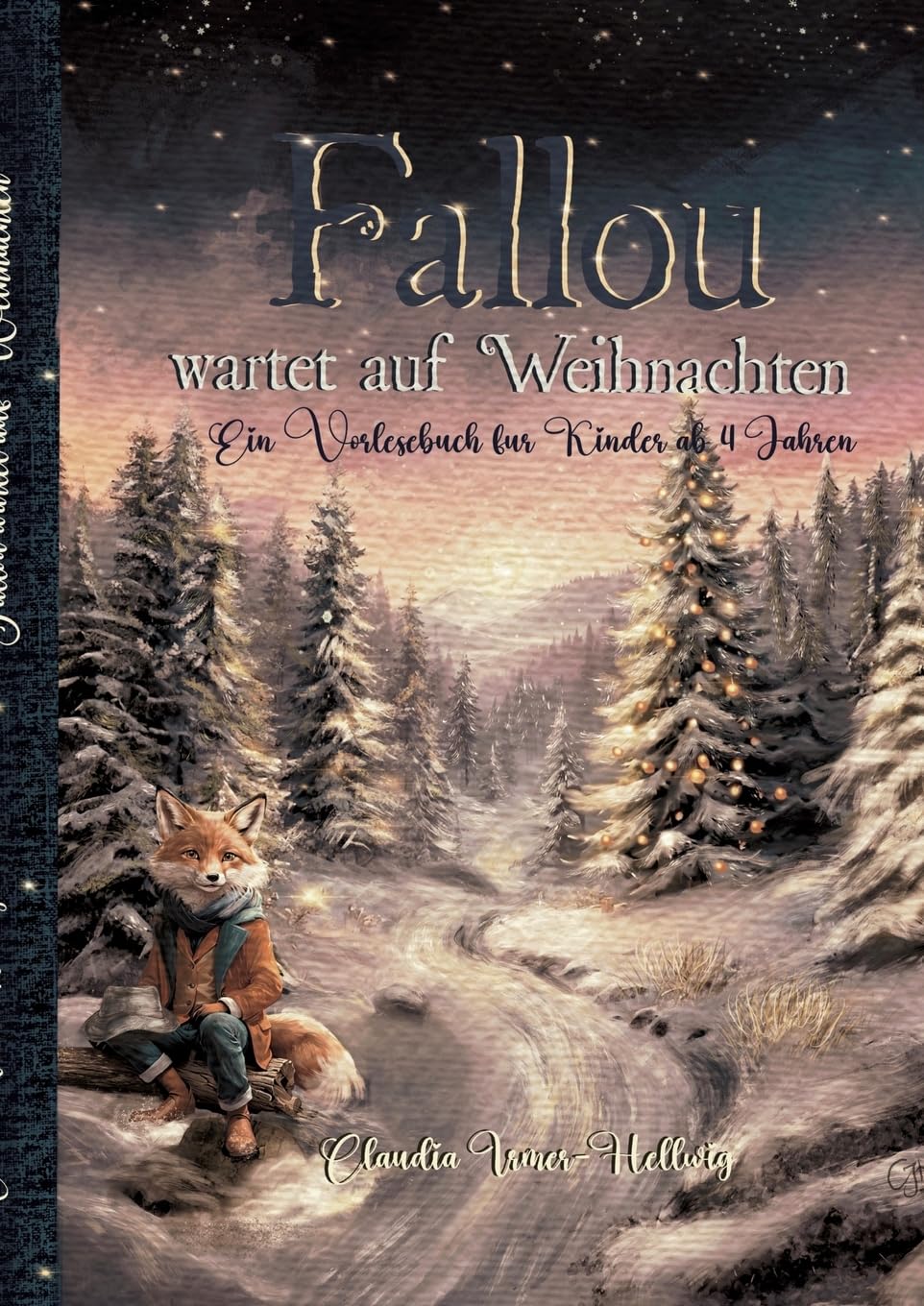 Fallou wartet auf Weihnachten: Ein Vorlesebuch für die Weihnachtszeit (Der Fuchs Fallou: kommt in die Schule)