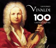 Vivaldi:100 Chefs-D'oeuvre