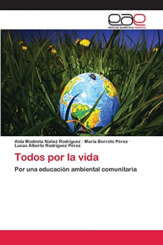 Todos por la vida: Por una educación ambiental comunitaria