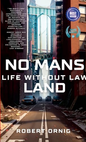 No Mans Land: Life Without Law