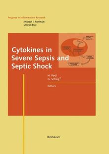 Cytokines in Severe Sepsis and Septic Shock (Progress in Inflammation Research)