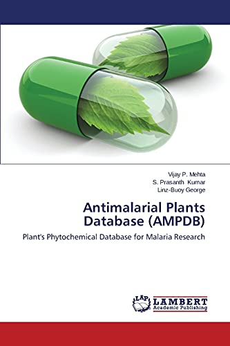 Antimalarial Plants Database (AMPDB): Plant's Phytochemical Database for Malaria Research