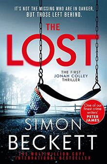 The Lost: A gripping new crime thriller series from the Sunday Times bestselling author of twists and suspense von Beckett, Simon | Buch | Zustand gut