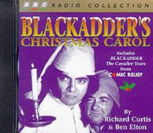 Blackadder's Christmas Carol (BBC Radio Collection) von Curtis, Richard, Elton, Ben | Buch | Zustand sehr gut