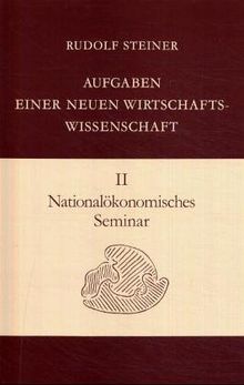 Aufgaben einer neuen Wirtschaftswissenschaft, Bd.2, (Ln) Nationalökonomisches Seminar