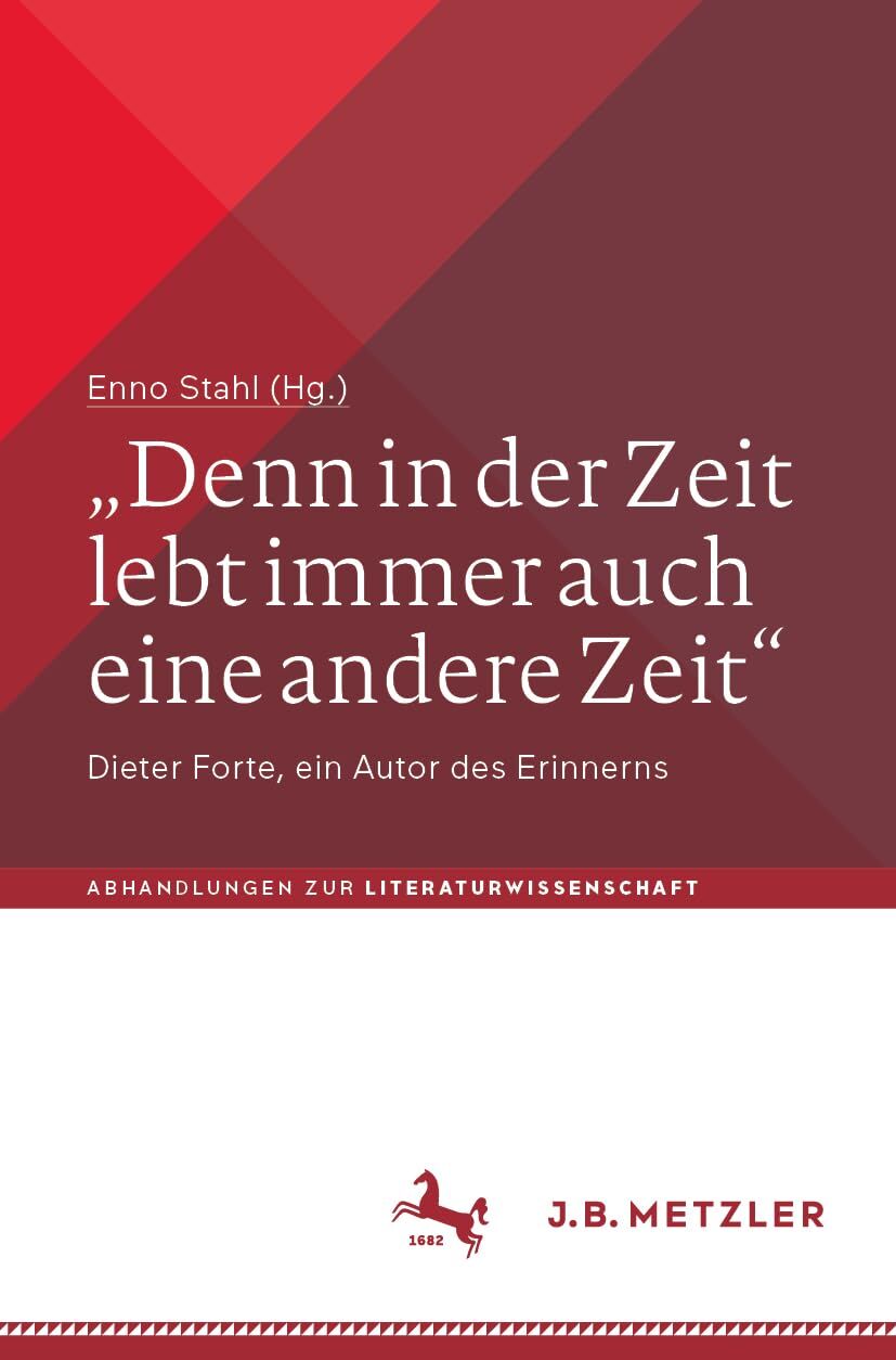 Denn in der Zeit lebt immer auch eine andere Zeit