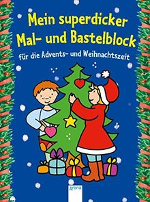 Mein superdicker Mal- und Bastelblock für die Advents-und Weihnachtszeit