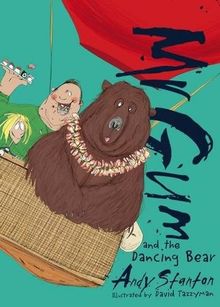 Mr Gum and the Dancing Bear