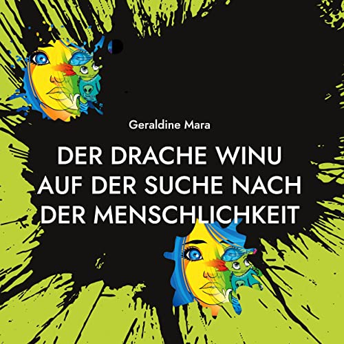 Der Drache Winu auf der Suche nach der Menschlichkeit: wicasa winu, traumalösende Geschichten