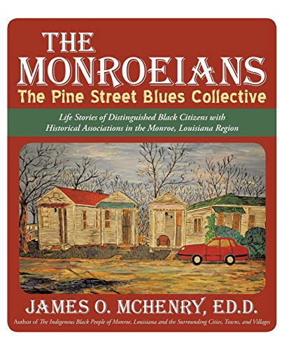 The Monroeians: The Pine Street Blues Collective