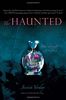 The Haunted (Hollow Trilogy, Band 2)