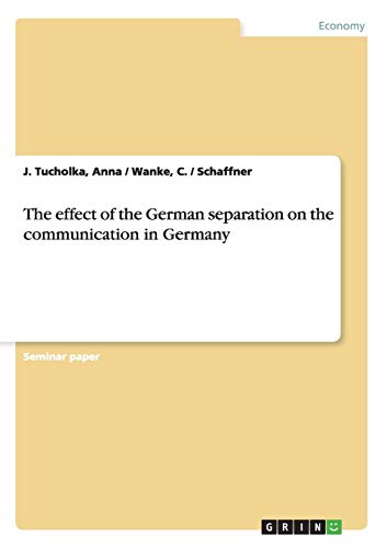 The effect of the German separation on the communication in Germany