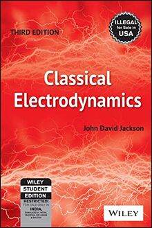Classical Electrodynamics by Jackson (2007-07-31)