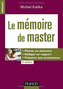 Le mémoire de master : piloter un mémoire, rédiger un rapport, préparer une soutenance