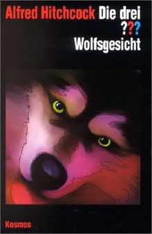 Die drei Fragezeichen und . . ., Wolfsgesicht