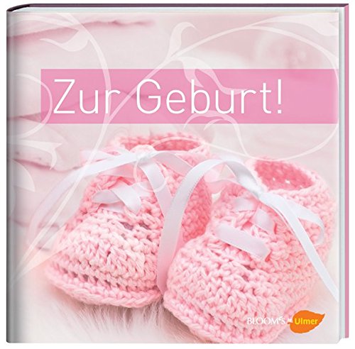 Zur Geburt!: (Mädchen)