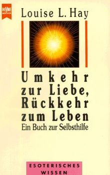 Umkehr zur Liebe, Rückkehr zum Leben