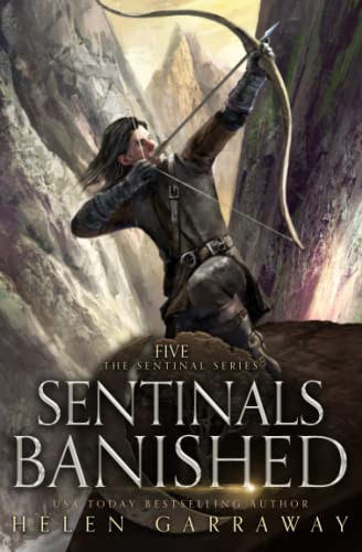 Sentinals Banished: Book Five of the Epic Fantasy Sentinal Series (The Sentinal, Band 5)