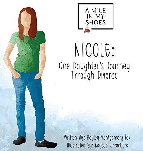 Nicole: One Daughter's Journey Through Divorce