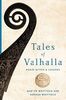 Tales of Valhalla: Norse Myths and Legends: Norse Myths & Legends