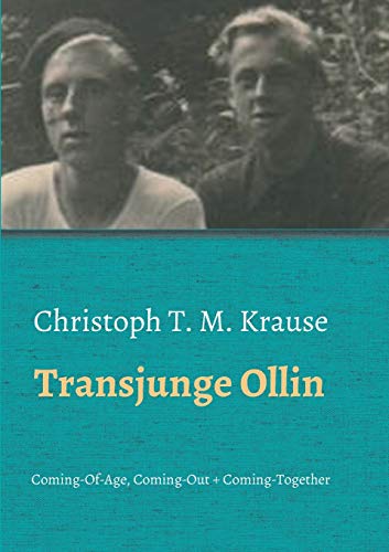 Transjunge Ollin: Coming-Of-Age, Coming-Out, Coming-Together